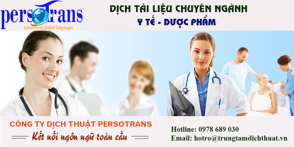 dịch tài liệu chuyên ngành y tế - dược phẩm chất lượng tại PERSOTRANS